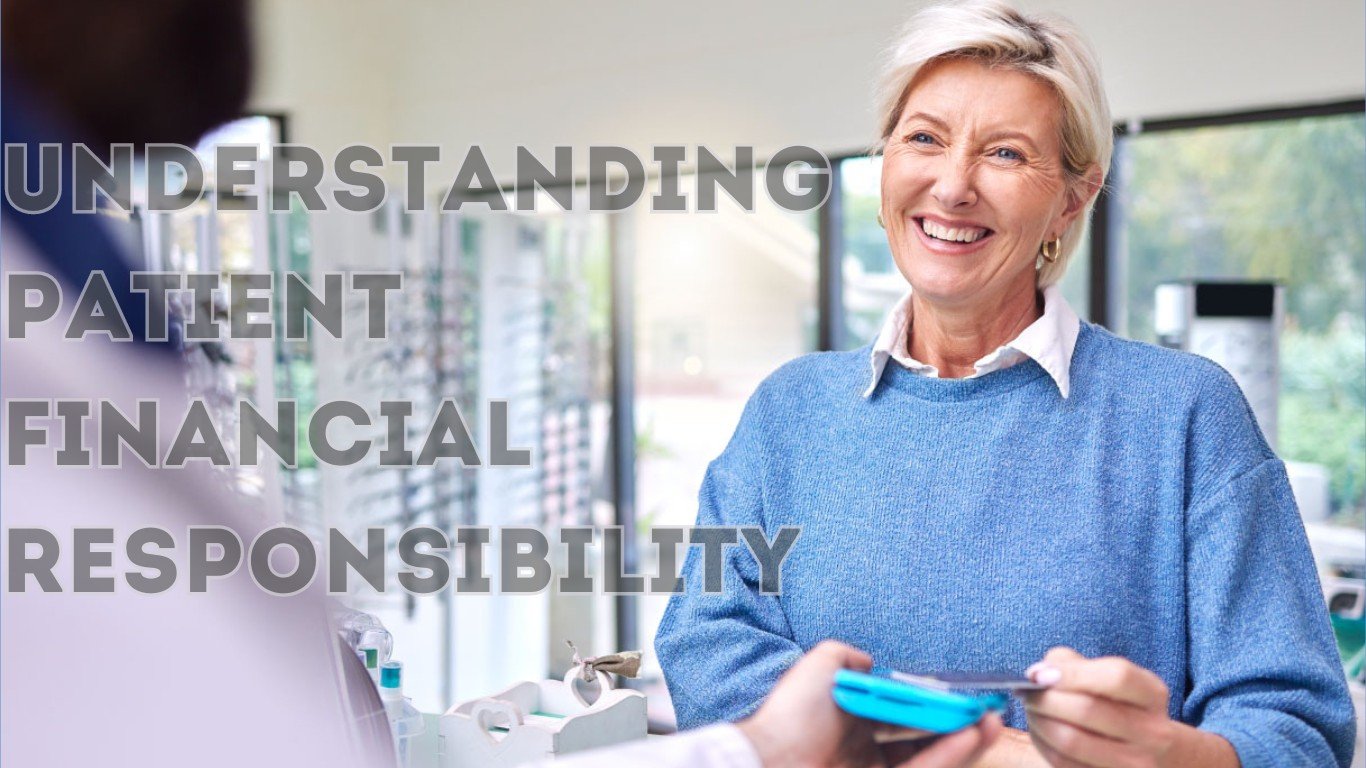 Best Practices for Understanding Patient Financial Responsibility