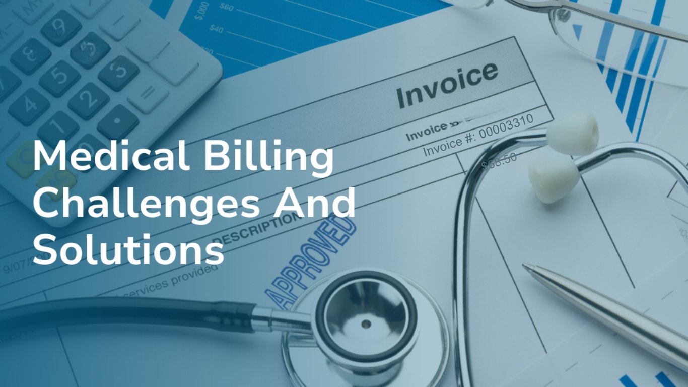 Medical billing challenges an solutions